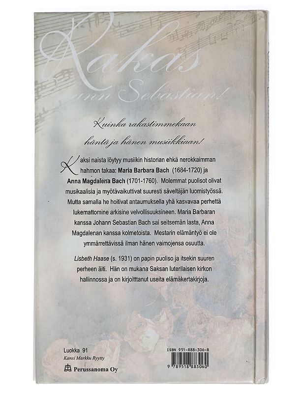 Rakas Johann Sebastian! - Haase, Lisbeth - Elämäkerrat ja muistelmat - 10105411088 - 1