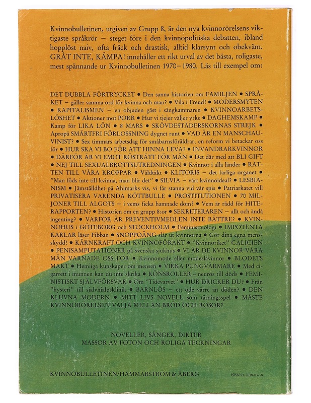 Gråt inte, kämpa! : 10 år med kvinnorörelsen - Tietokirjat ja oppaat - 10105411118 - 1