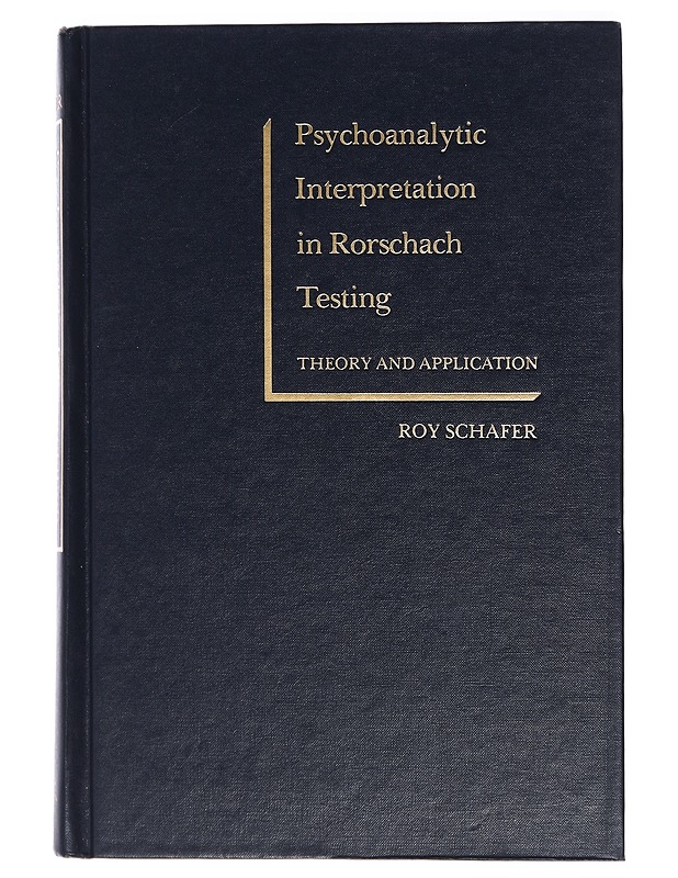 Psychoanalytic interpretation on Rorschach testing - Roy Schafer - Tietokirjat ja oppaat - 10105411137 - 0