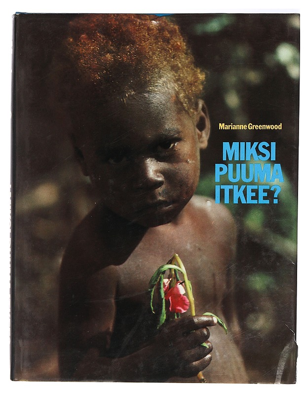 Miksi puuma itkee? - Greenwood, Marianne - Taide- ja kulttuurikirjat - 10105411139 - 0