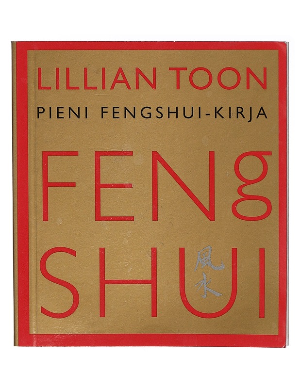 Lillian Toon pieni fengshui -kirja - Lillian Too - Hyvinvointikirjat - 10105411141 - 0