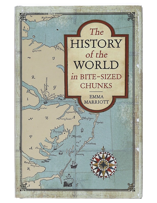 The history of the world in bite-sized chunks - Emma Marriott - Kirja lahjaksi - 10105411153 - 0