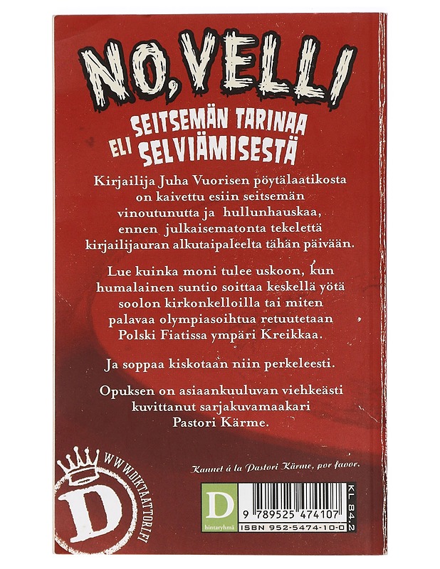 No, velli, eli, Seitsemän tarinaa selviämisestä - Vuorinen, Juha - Lastenkirjat - 10105411193 - 1