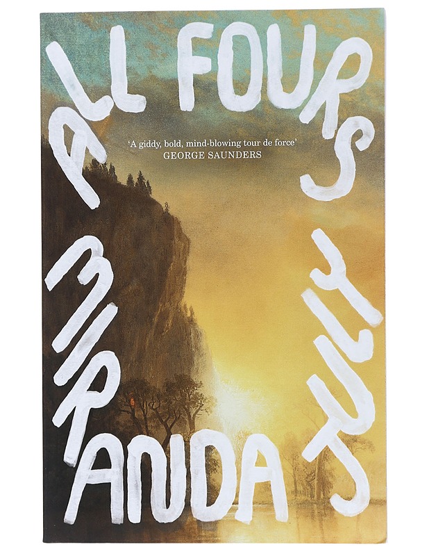 All fours - Miranda July - Romaanit ja novellit - 10105411205 - 0