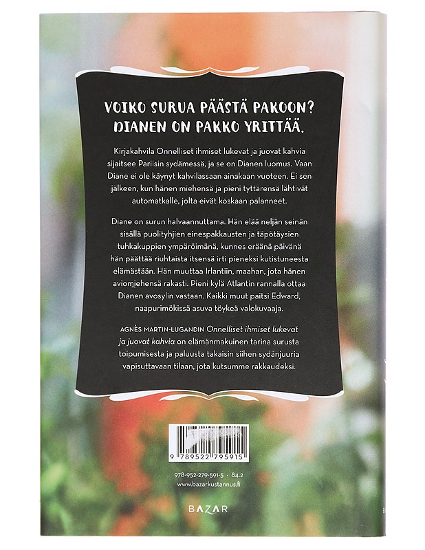 Onnelliset ihmiset lukevat ja juovat kahvia - Martin-Lugand, Agnès - Romaanit ja novellit - 10105411215 - 1