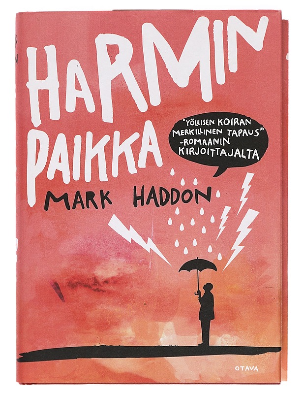 Harmin paikka - Haddon, Mark - Romaanit ja novellit - 10105411218 - 0
