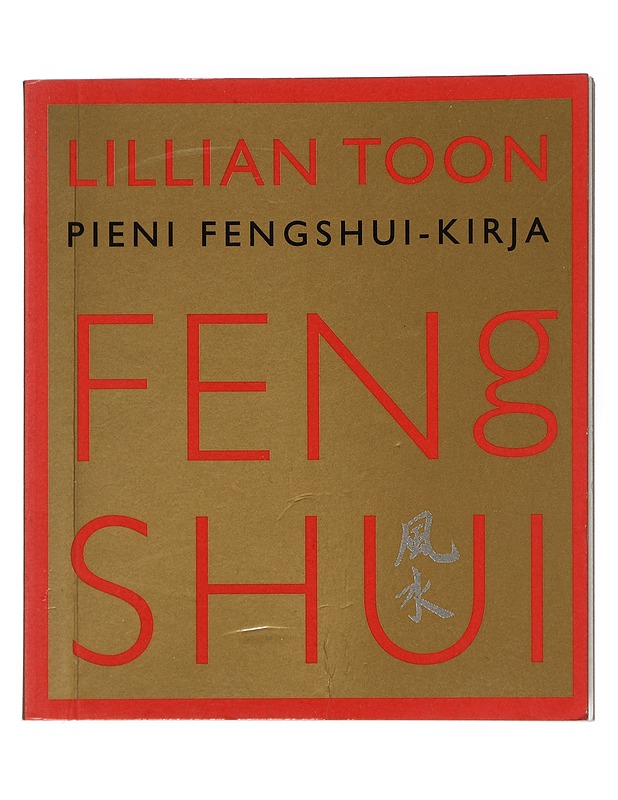 Pieni fengshui-kirja - Toon, Lillian - Harrastekirjat - 10105411232 - 0