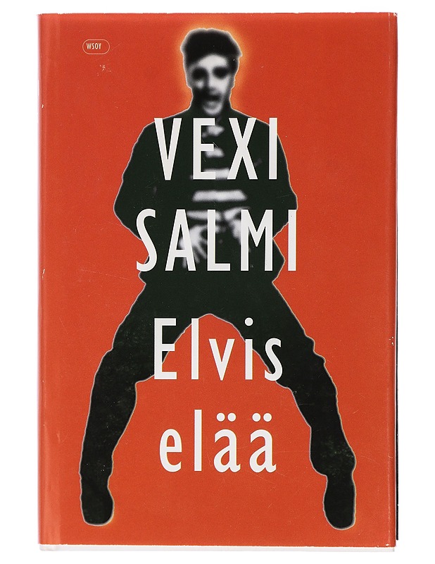 Elvis elää - Vexi Salmi - Romaanit ja novellit - 10105411275 - 0