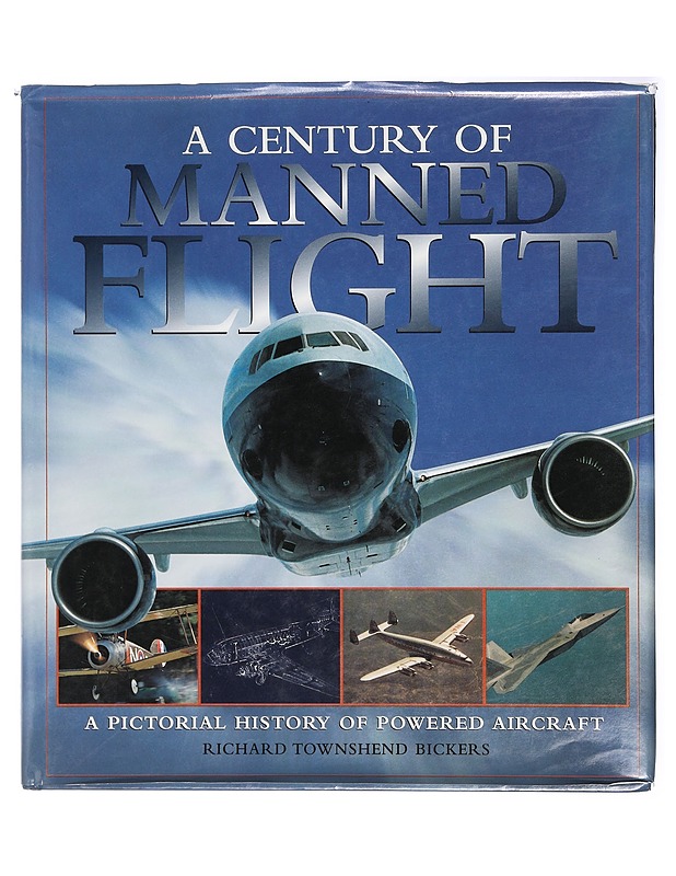 A century of manned flicht - Richard Townshend Bickers - Tietokirjat ja oppaat - 10105411298 - 0