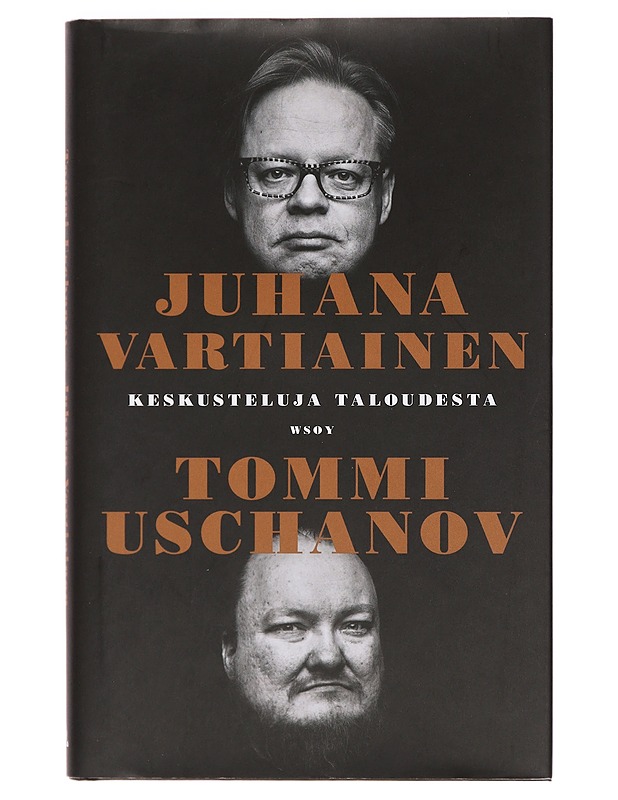 Keskusteluja taloudesta - Uschanov, Tommi - Tietokirjat ja oppaat - 10105411335 - 0