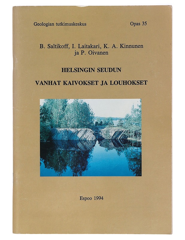Helsingin seudun vanhat kaivokset ja louhokset - Saltikoff, Boris - Historiakirjat - 10105411390 - 0