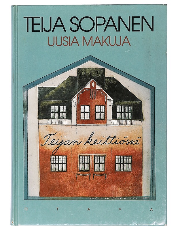 Teijan keittiössä. Uusia makuja - Teija Sopanen - Ruokakirjat - 10105411442 - 0