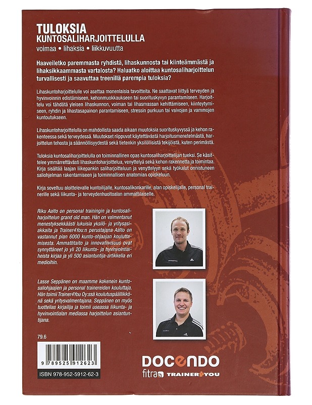 Tuloksia kuntosaliharjoittelulla : voimaa, lihaksia, liikkuvuutta - Riku Aalto, Lasse Seppänen - Tietokirjat ja oppaat - 10105411481 - 1