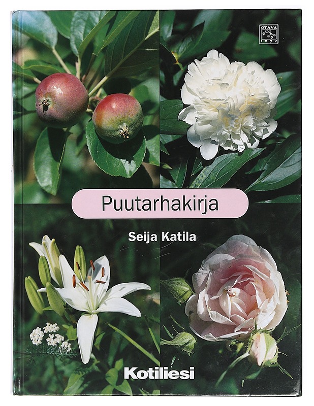 Puutarhakirja - Seija Katila - Tietokirjat ja oppaat - 10105411525 - 0