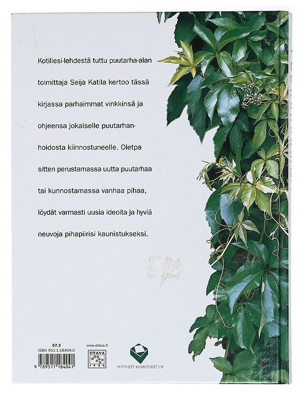 Puutarhakirja - Seija Katila - Tietokirjat ja oppaat - 10105411525 - 1