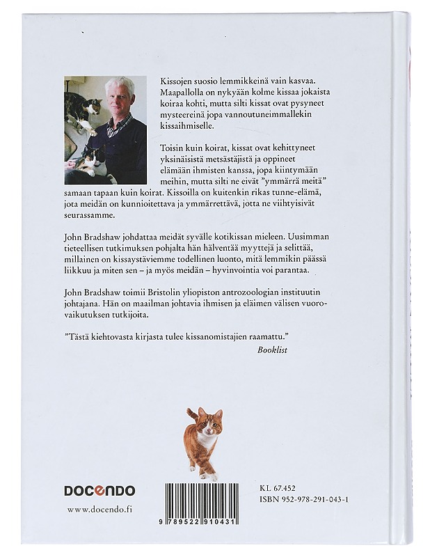 Kissan mieli : ymmärrä lemmikkisi käytöstä - Bradshaw, John - Lemmikki- ja luontokirjat - 10105411568 - 1