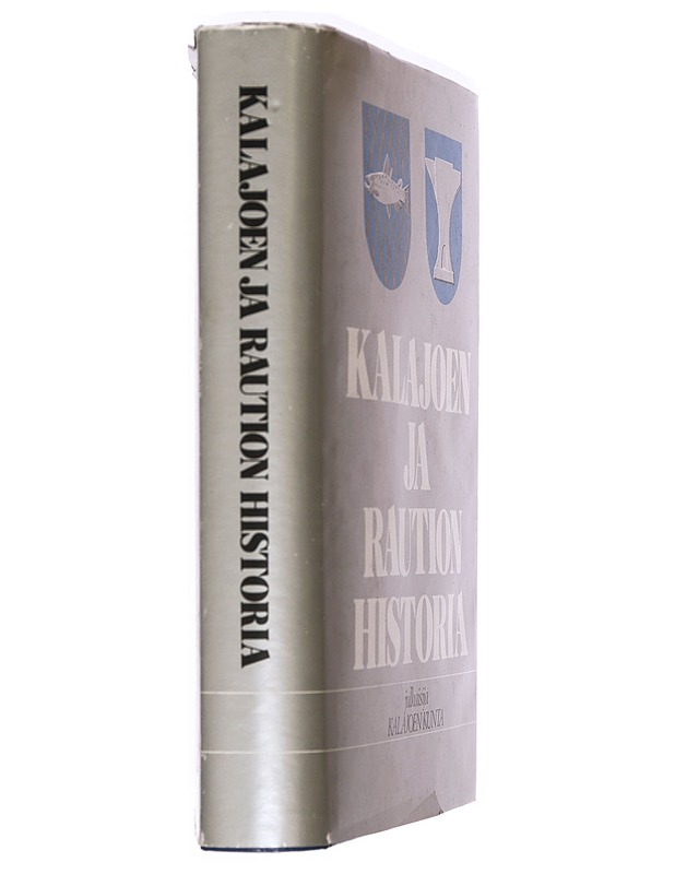 Kalajoen ja Raution historia 1865-1975 - Kyllönen, Matti - Historiakirjat - 10105411596 - 1