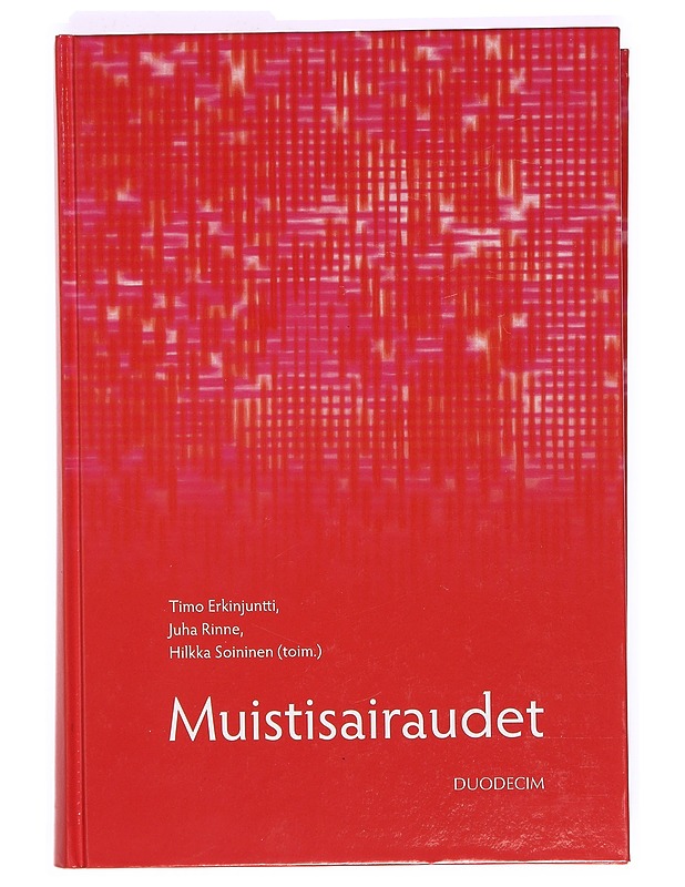 Muistisairaudet - Erkinjuntti, Timo - Tietokirjat ja oppaat - 10105411622 - 0