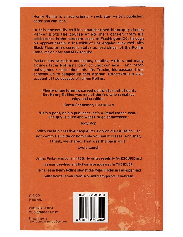 Turned On: A Biography Of Henry Rollins - Parker, James - Elämäkerrat ja muistelmat - 10105411635 - 1