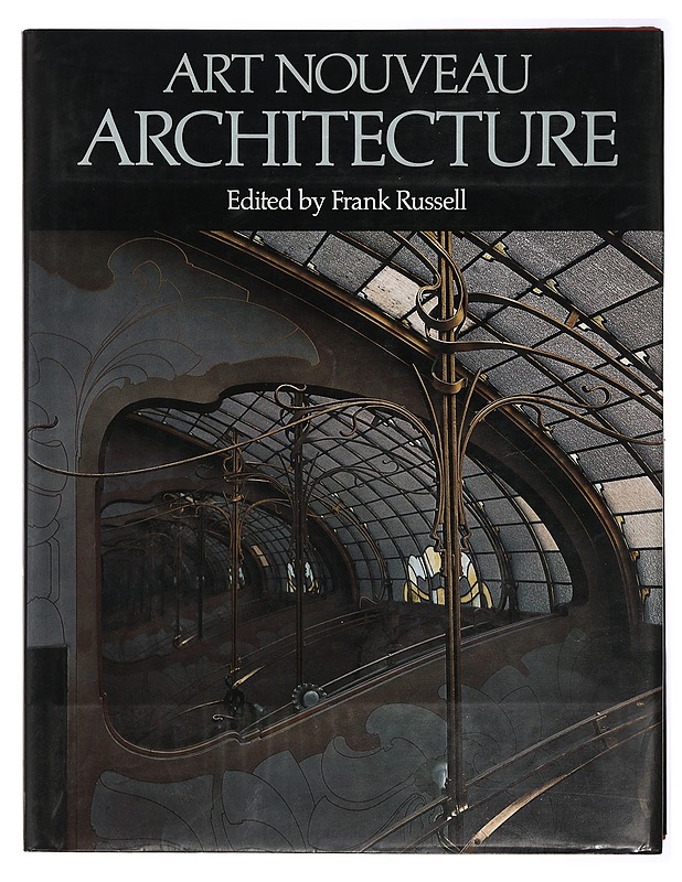 Art Nouveau architecture - Russell, Frank - Tietokirjat ja oppaat - 10105411668 - 0