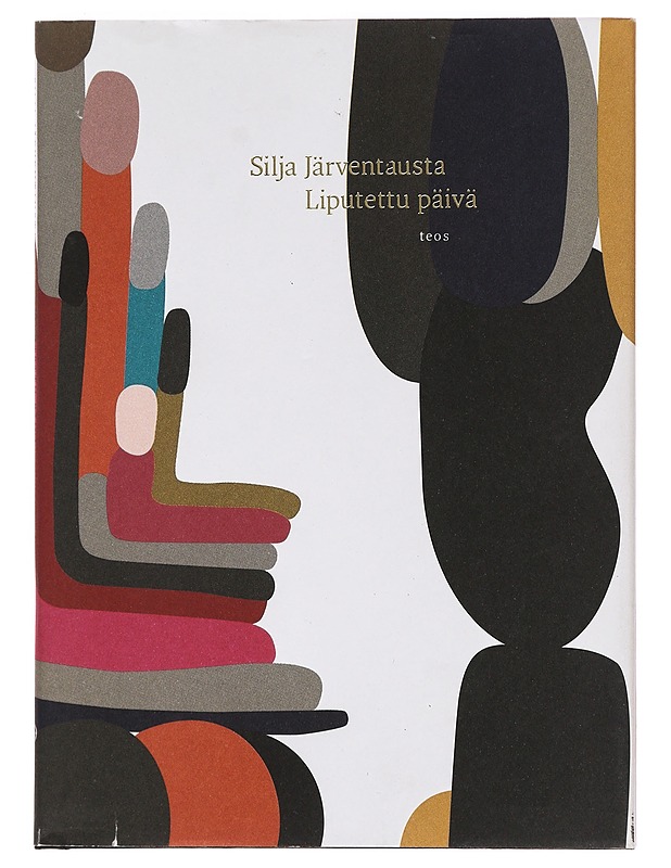 Liputettu päivä - Silja Järventausta - Romaanit ja novellit - 10105411670 - 0