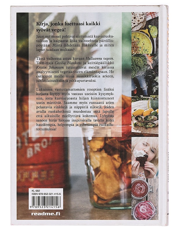 Hullaannu vegeen! : kirja, jonka luettuasi kaikki syövät vegeä - Blankens, Cecilia - Ruokakirjat - 10105411672 - 1