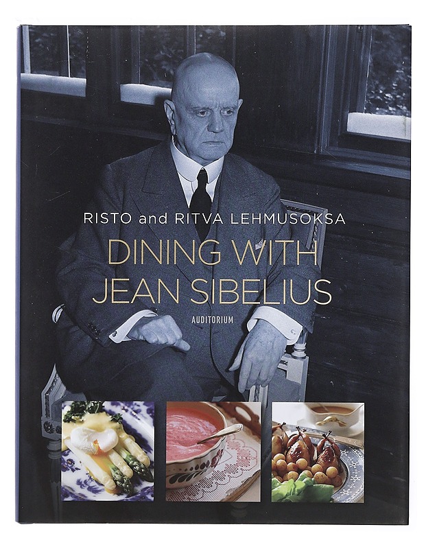 Dining with Jean Sibelius - Lehmusoksa, Risto - Elämäkerrat ja muistelmat - 10105411722 - 0