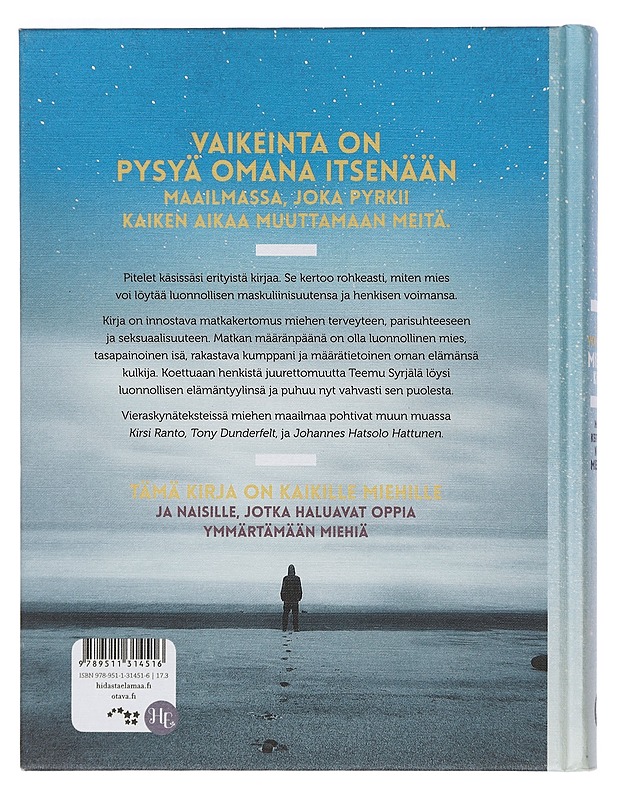 Elinvoimaisen miehen kirja : matkakertomus nykymiehelle terveydestä, rakkaudesta ja seksuaalisuudesta - Syrjälä, Teemu - Tietokirjat ja oppaat - 10105411755 - 1