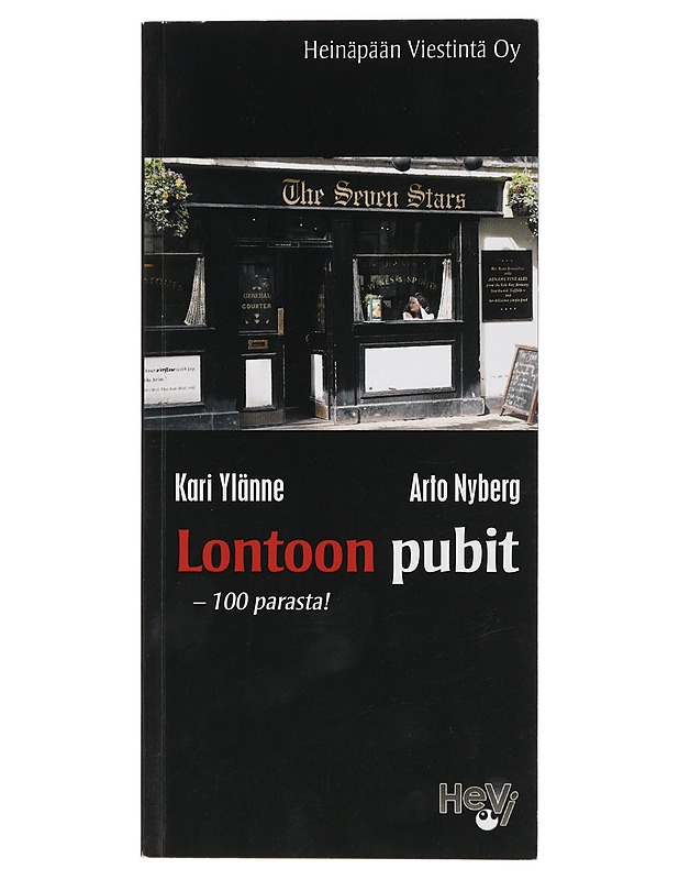 Lontoon pubit : 100 parasta! - Ylänne, Kari - Tietokirjat ja oppaat - 10105411760 - 0