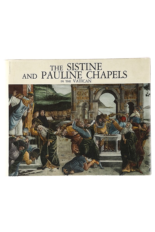 The Sistine and Pauline Chapels in the Vatican - Historiakirjat - 10105411815 - 0