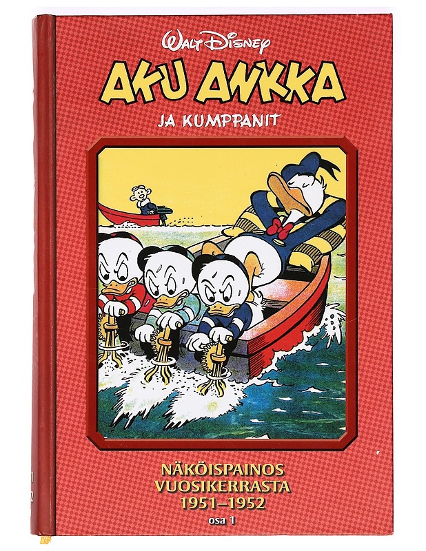 Aku Ankka ja kumppanit : näköispainos vuosikerrasta 1951-1952. Osa 1 - Perälä, Riku - Sarjakuvat - 10105411854 - 0