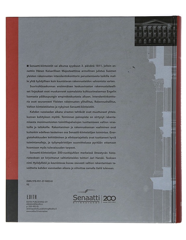 Hyödyllistä ja kaunistavaa : Senaatti-kiinteistöjen historia 1811-2011 - Hanski, Jari - Historiakirjat - 10105411856 - 1