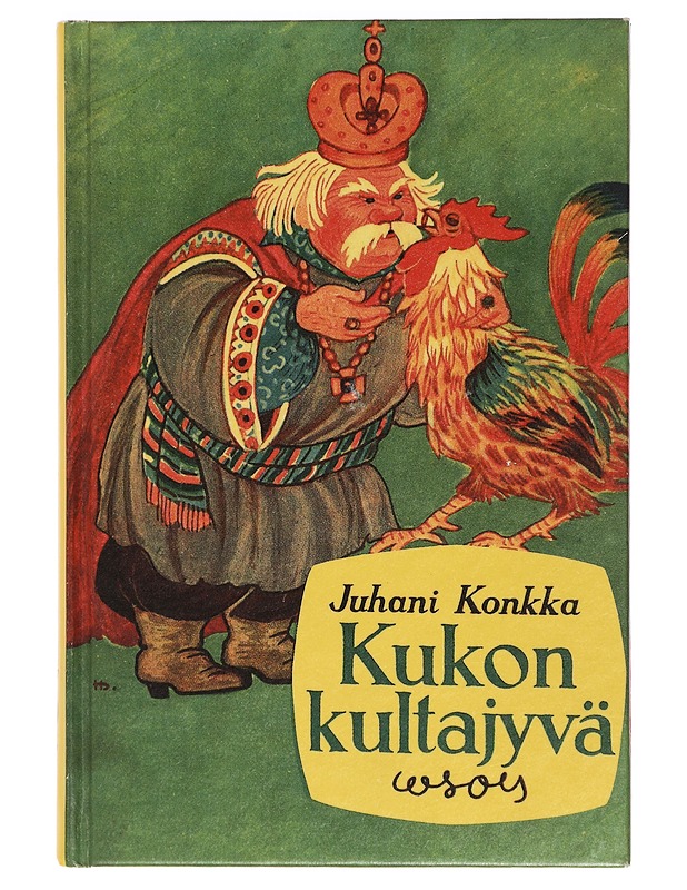 Kukon kultajyvä : itämaisia satuja - Konkka, Juhani - Lastenkirjat - 10105411932 - 0