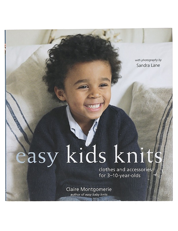 Easy kids knits : clothes and accessories for 3-10-year-olds - Montgomerie, Claire - Tietokirjat ja oppaat - 10105411952 - 0