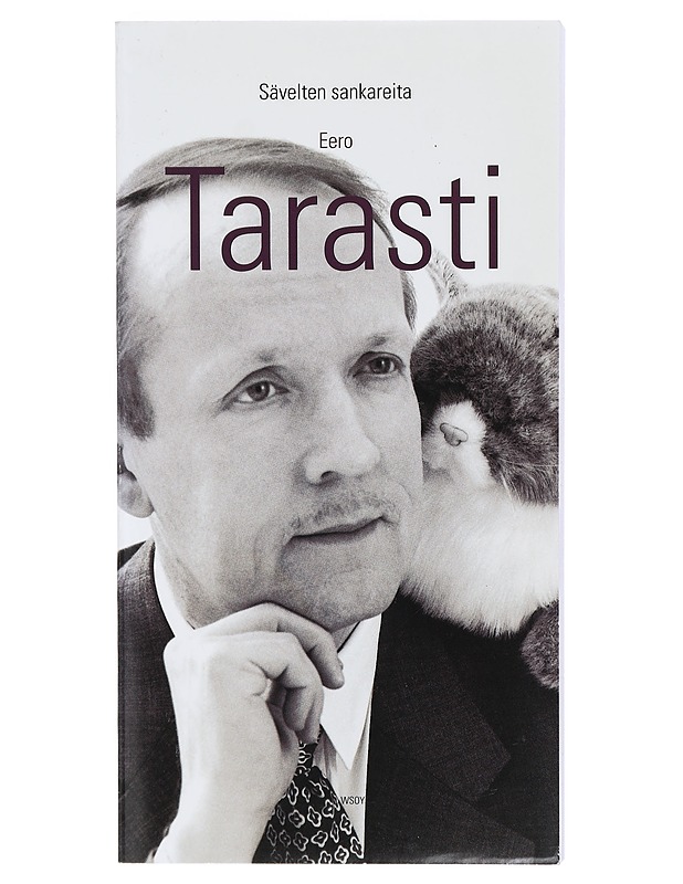 Sävelten sankareita : eurooppalaisia musiikkiesseitä - Eero Tarasti - Historiakirjat - 10105412024 - 0