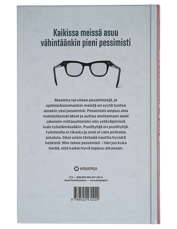 Pessimisti ei pety, eli, Miksi elämässä ei aina kannata odottaa liikoja - Kaski, Satu - Tietokirjat ja oppaat - 10105412054 - 1