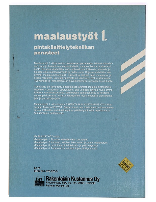 Maalaustyöt. 1, Pintakäsittelytekniikan perusteet - Ahonen, Taisto - Tietokirjat ja oppaat - 10105412057 - 1