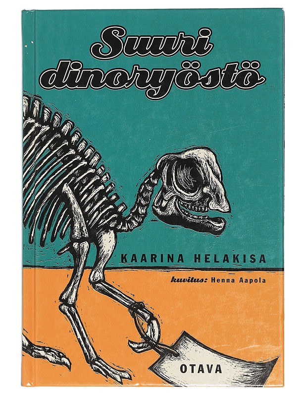 Suuri dinoryöstö - Helakisa, Kaarina - Nuorten kirjat - 10105412071 - 0