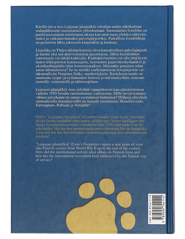 Leijonan jalanjälkiä : puoli vuosisataa suomalaista lionstoimintaa = Ett halvsekel finländsk lionsverksamhet - Kokko, Marja - Tietokirjat ja oppaat - 10105412081 - 1