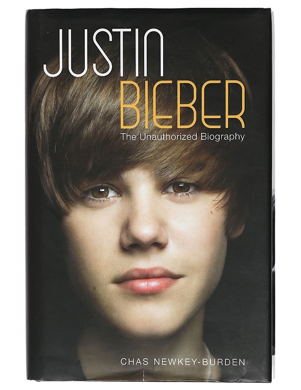 Justin Bieber : The Unauthorized Biography - Chas Newkey-Burden - Elämäkerrat ja muistelmat - 10105412106 - 0