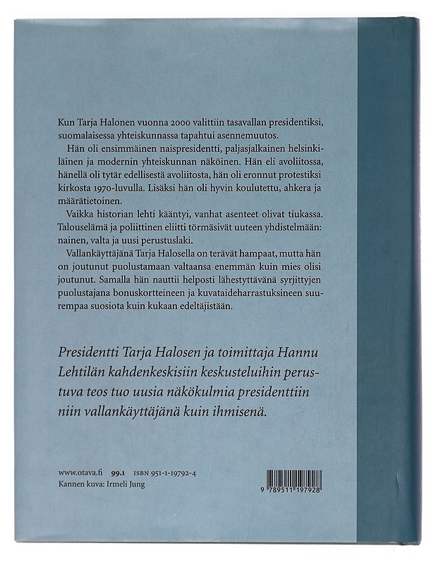 Tarja Halonen : yksi meistä - Hannu Lehtilä - Elämäkerrat ja muistelmat - 10105412104 - 1