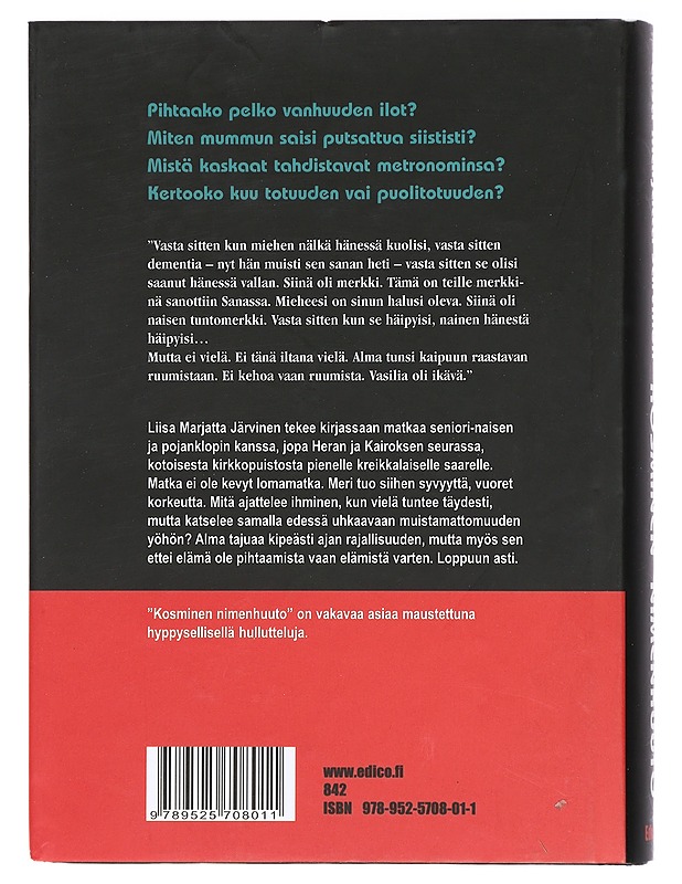 Kosminen nimenhuuto : romaani - Liisa Marjatta Järvinen - Romaanit ja novellit - 10105412105 - 1