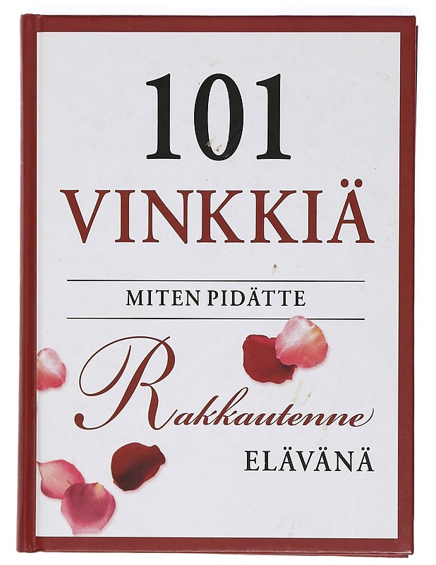 101 vinkkiä miten pidätte rakkautenne elävänä - Williams, Betsy - Tietokirjat ja oppaat - 10105412114 - 0