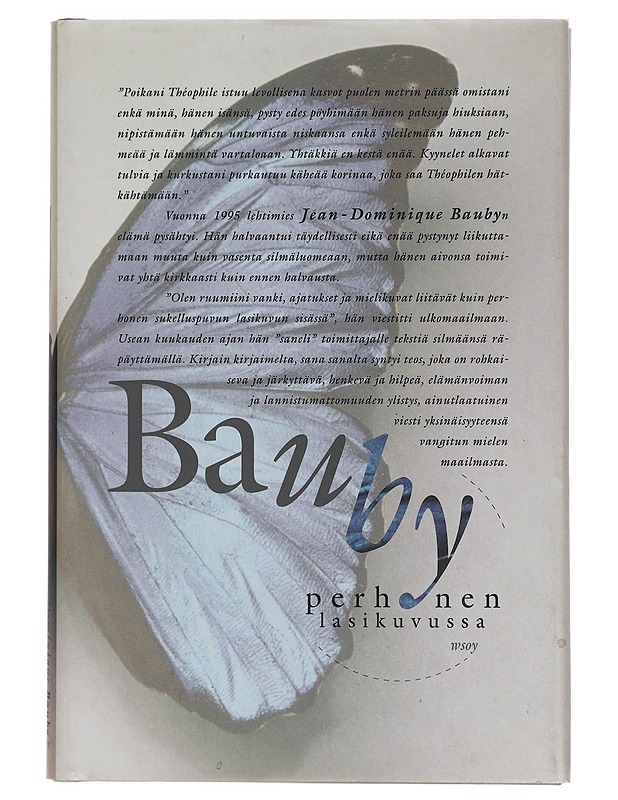 Perhonen lasikuvussa - Bauby, Jean-Dominique - Elämäkerrat ja muistelmat - 10105412159 - 0