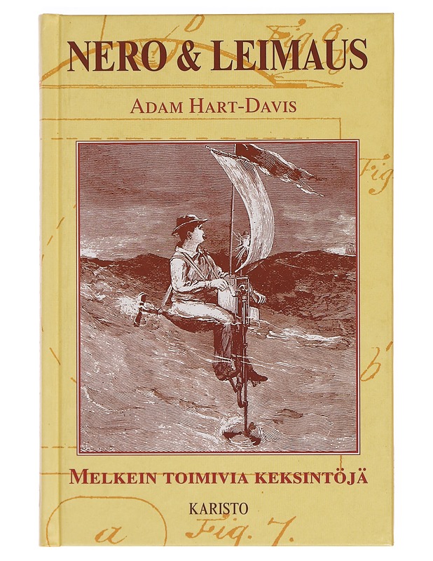 Nero & leimaus : melkein toimivia keksintöjä - Hart-Davis, Adam - Historiakirjat - 10105412365 - 0