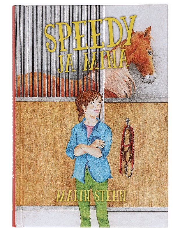 Speedy ja minä - Stehn, Malin - Nuorten kirjat - 10105412381 - 0