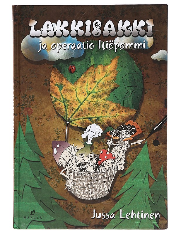 Lakkisakki ja operaatio itiöpommi - Lehtinen, Jussa - Lastenkirjat - 10105412394 - 0