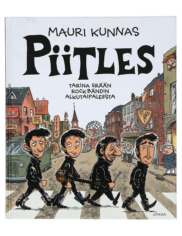 Piitles : tarina erään rockbändin alkutaipaleesta - Mauri Kunnas - Sarjakuvat - 10105412434 - 0