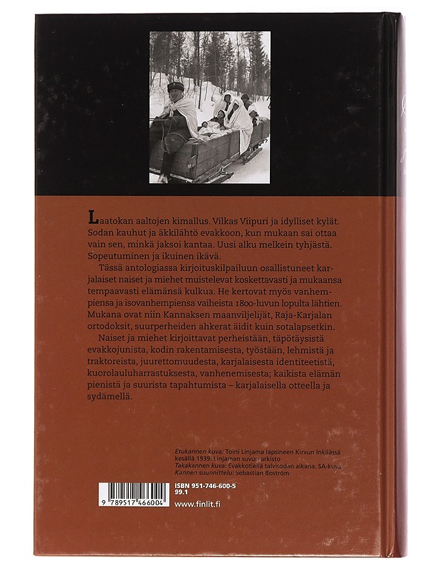 Se minkä jaksat kantaa : karjalaisten naisten ja miesten elämäkertoja - Kilkki, Minna - Elämäkerrat ja muistelmat - 10105412462 - 1