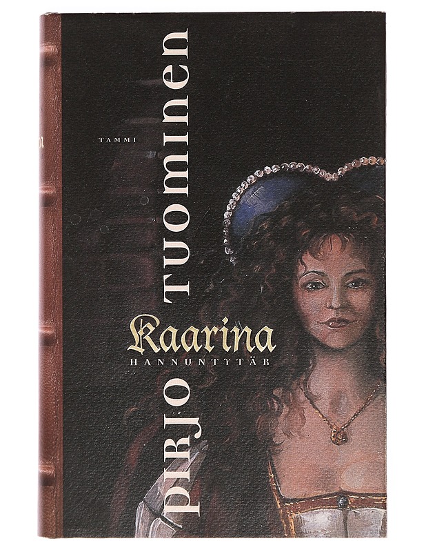 Kaarina Hannuntytär - Pirjo Tuominen - Historiakirjat - 10105412528 - 0